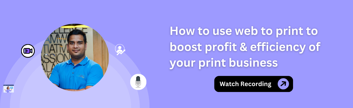 How to use web to print to boost profit & efficiency of your print business