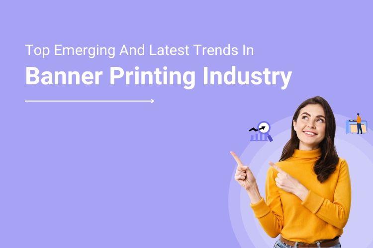 Banner Printing Industry Trends What to Expect in 2024?