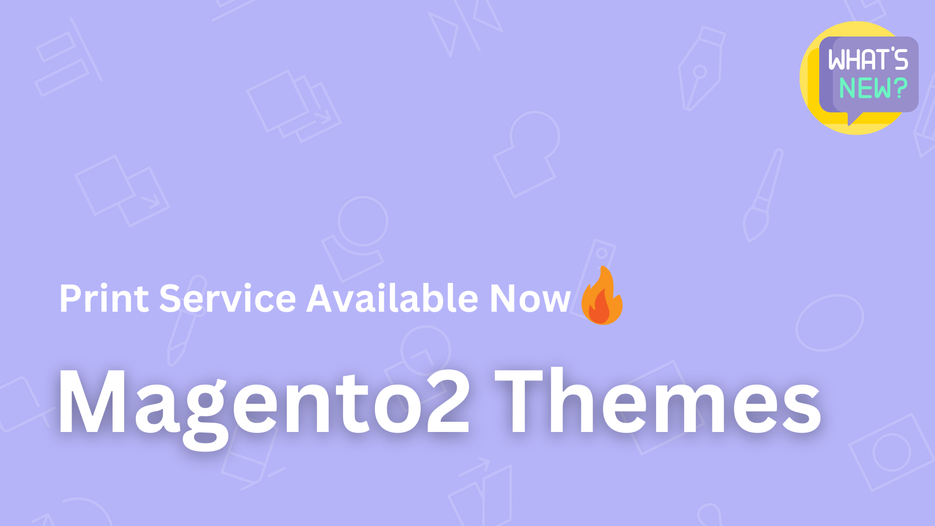 6 New Magento 2 Themes for Print Service Providers to Cherish Available Now