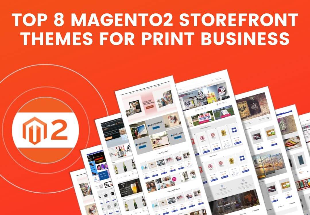 Download Top 8 Magento 2 Storefront Themes For Your Print Business Online