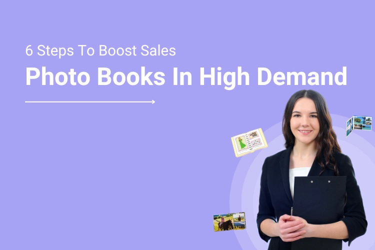 Photo Books In High Demand Six Steps To Boost Sales In 2020