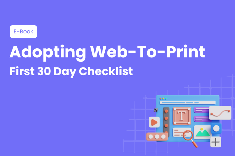 30 day checklist adopting web to print