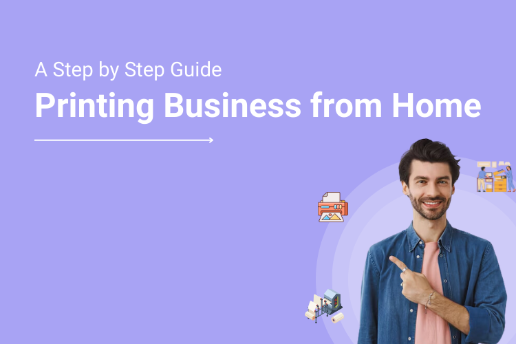 How to Start a Printing Business from Home_ Step-by-Step Guide 2024