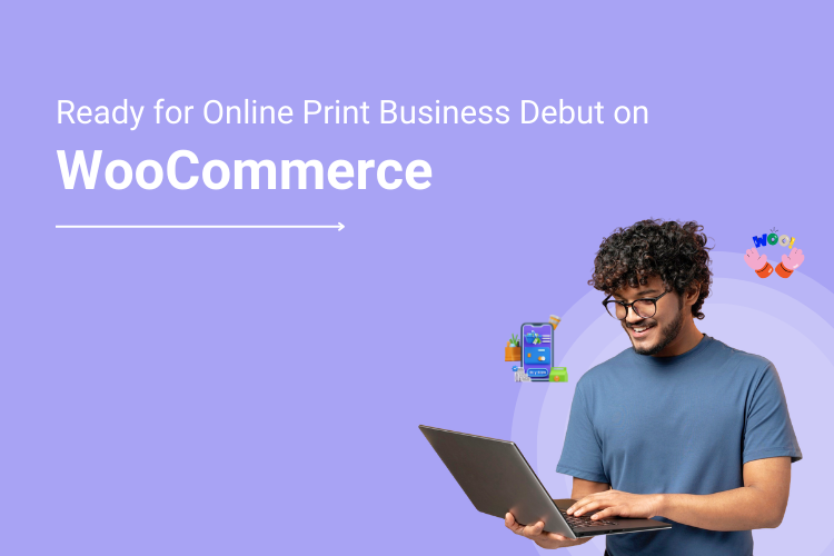 Ready for Online Print Business Debut on WooCommerce Platform The Can’t Miss go live Checklist