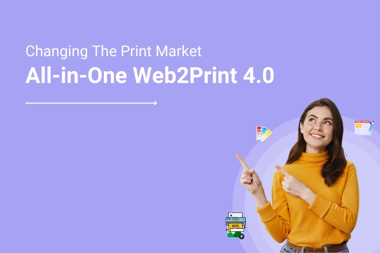 Advanced Technology Speak How DesignNBuy’s All in One Web2Print 4.0 Is Disrupting The Print Market