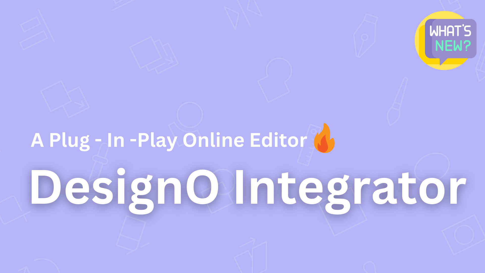 A plug in play online editor DesignO integrator