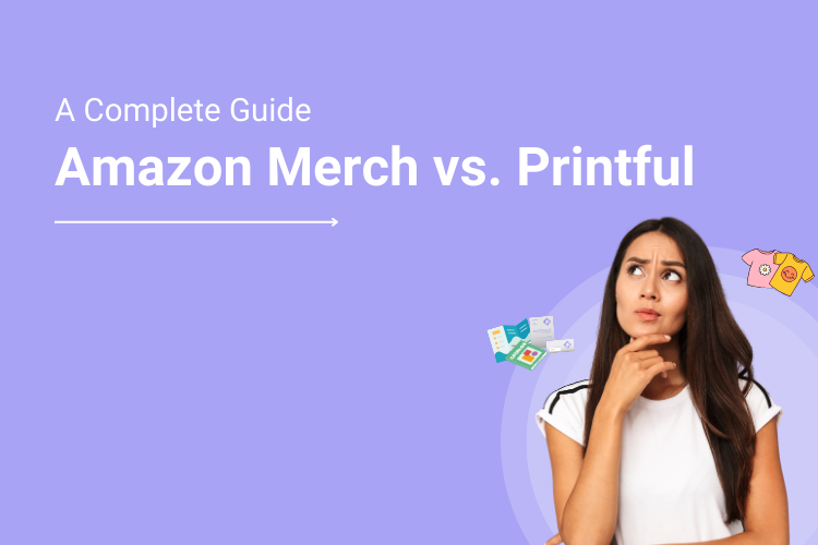 What Is Merch By Amazon_ _ How It Works _ Amazon Merch vs. Printful _ Impact On Printers