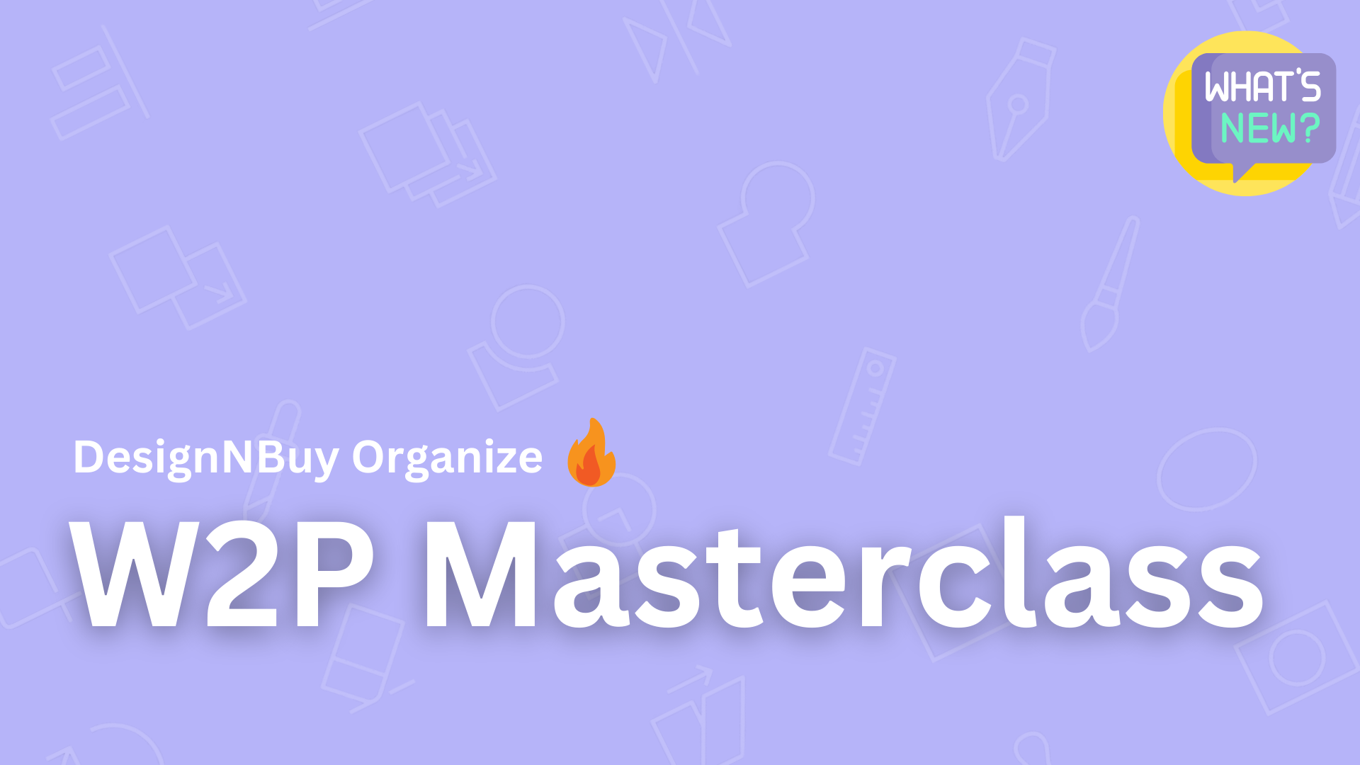 designnbuy organize w2p masterclass