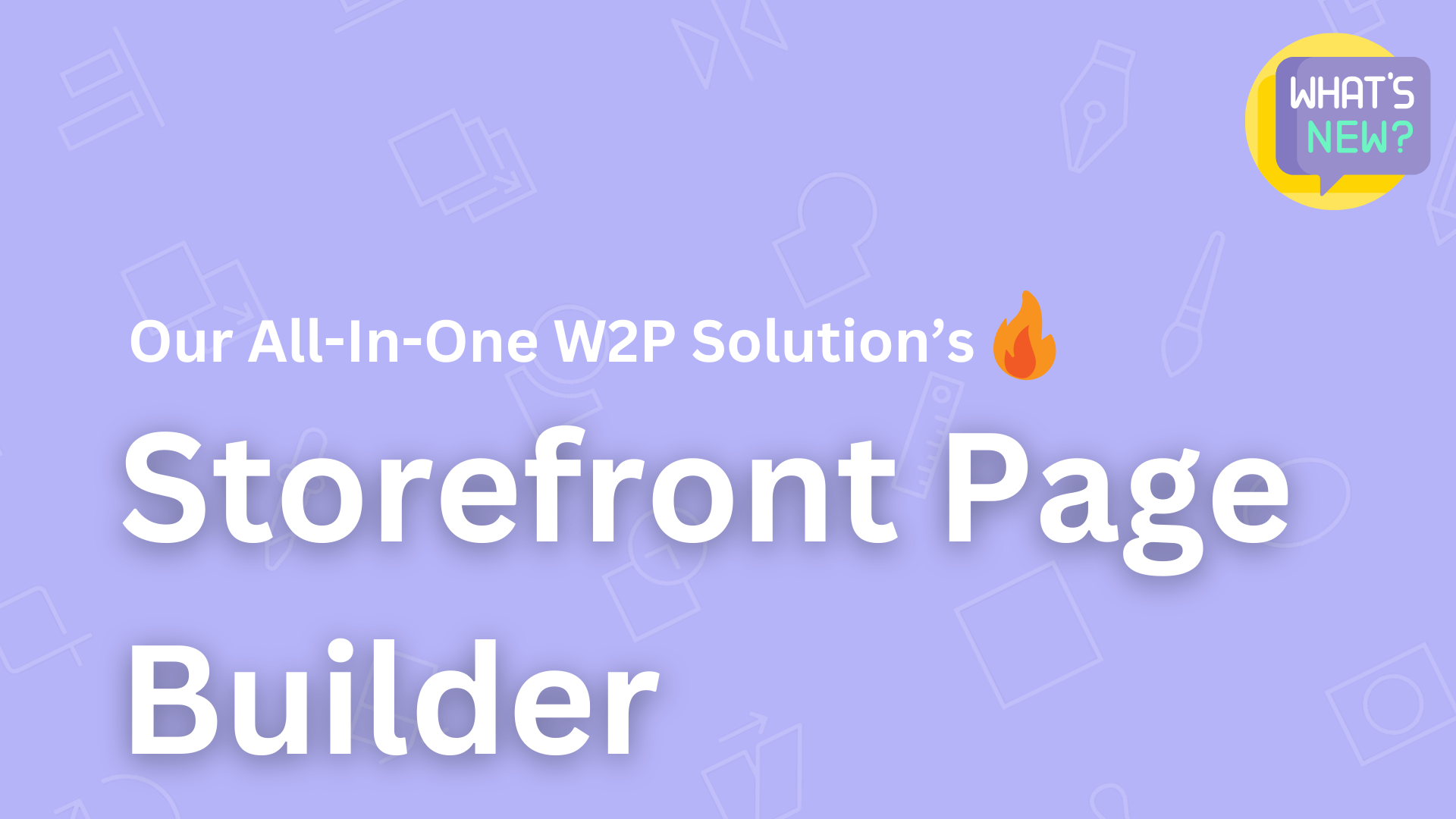 our all in one w2p solutions's storefront page builder