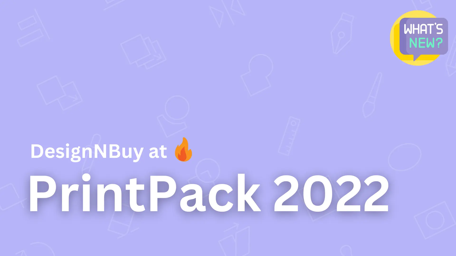 PrintPack 2022 – Design’N’Buy Summarizing 5 Days Visit to India’s Largest Printing Show