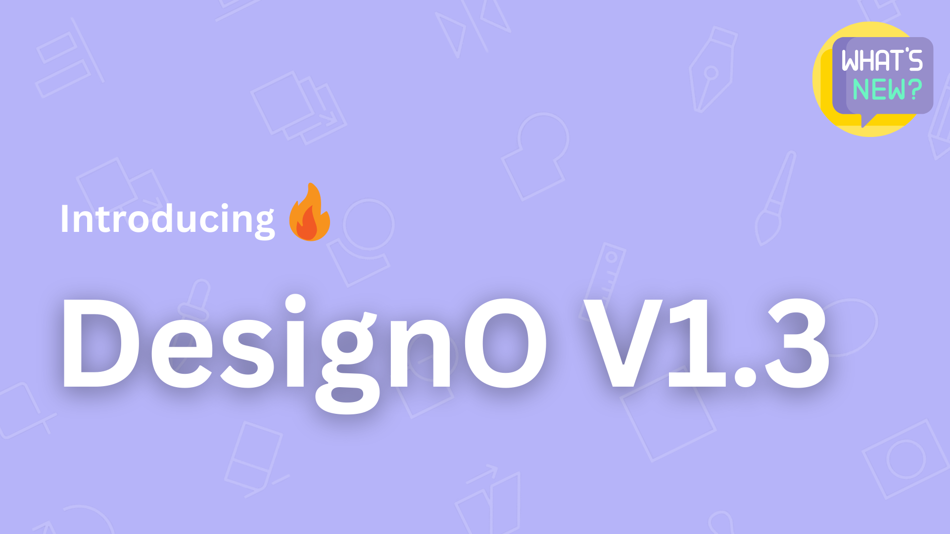 Launching the Latest DesignO Version1.3 with New Feature To Improve Print Workflow