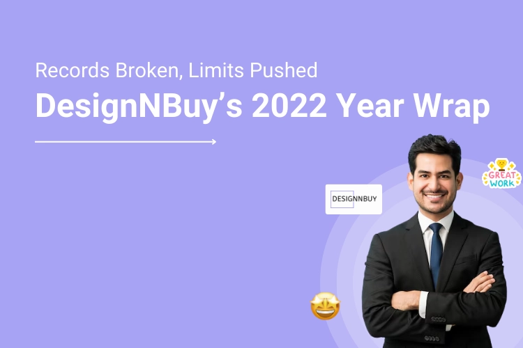 DesignNBuy’s 2022 Year Wrap Records Broken, Limits Pushed