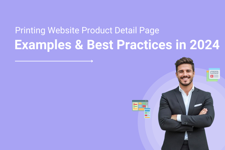 Printing Website Product Detail Page Examples & Best Practices in 2024