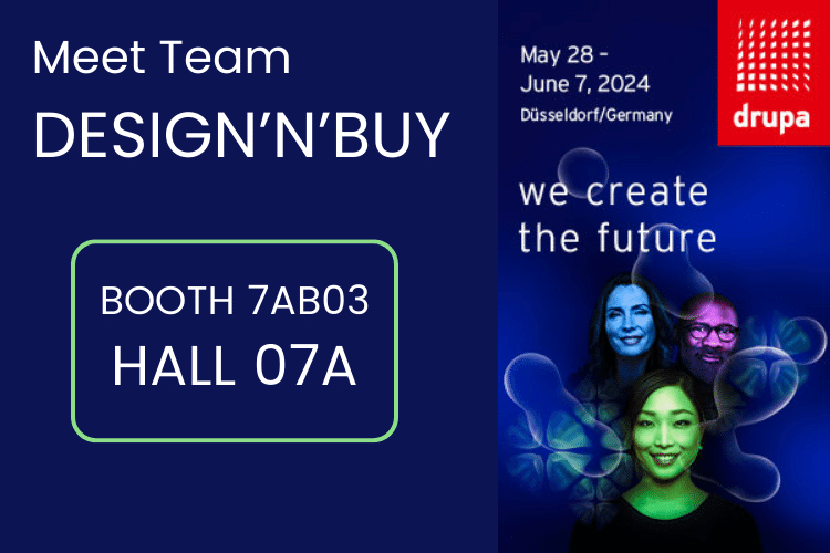 Meet DesignNBuy at Drupa 2024 Booth 7AB03