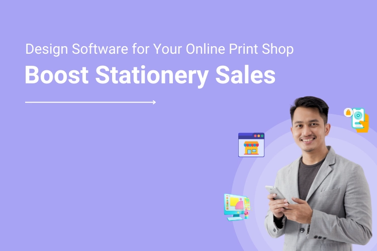 Boost Stationery Sales Implementing Stationery Design Software for Your Online Print Shop