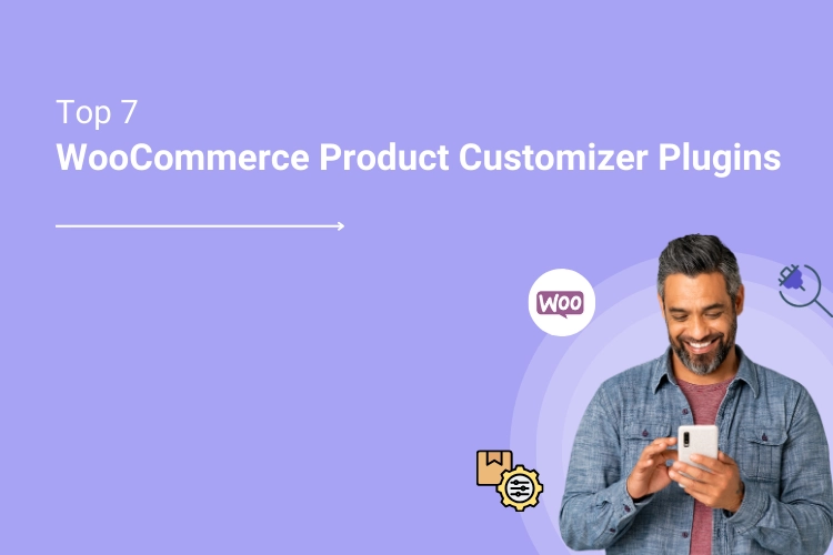 Top WooCommerce Product Customizer Plugins