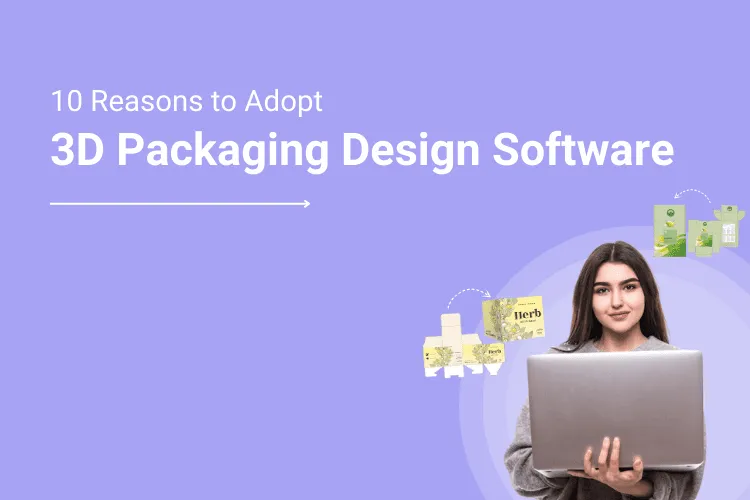 10 Reasons Printing Companies Should Use Online 3D Packaging Design Software