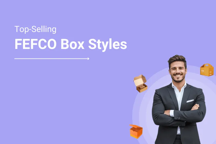 Top Selling FEFCO Box Styles A Guide for Your Online Print-Store