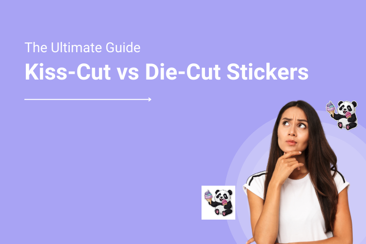 Kiss Cut vs Die Cut Stickers The Ultimate Guide