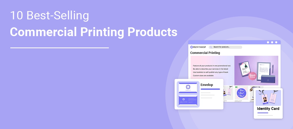 10 Best-Selling Commercial Printing Products to Grow Your Online Print Business (1)