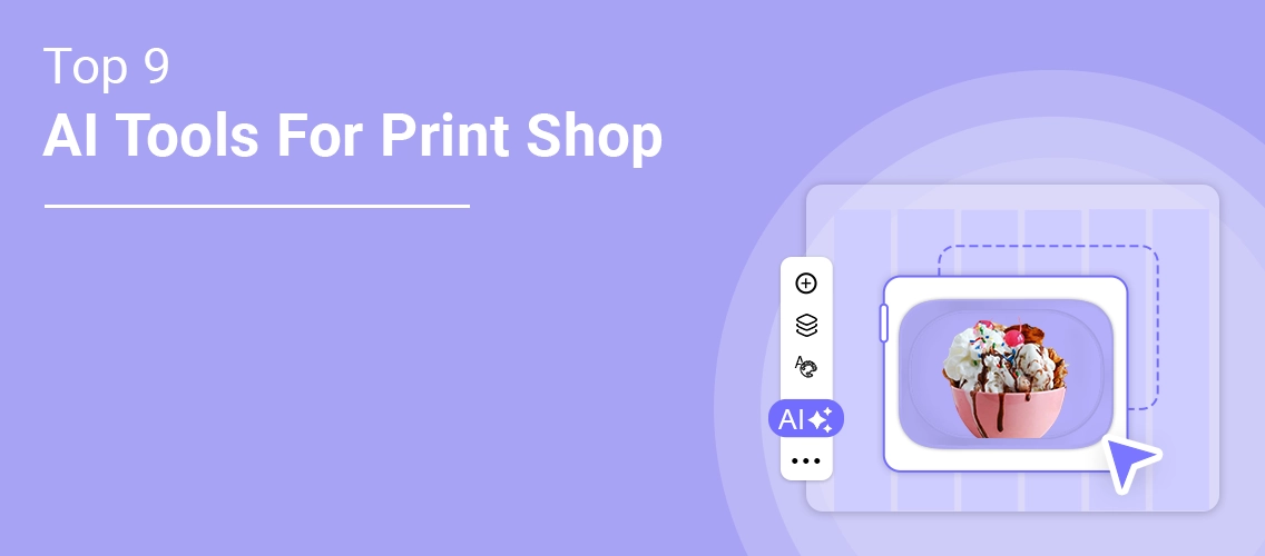 Top 9 AI Tools for Web-To-Print Shops in 2025_ Boost Your Business