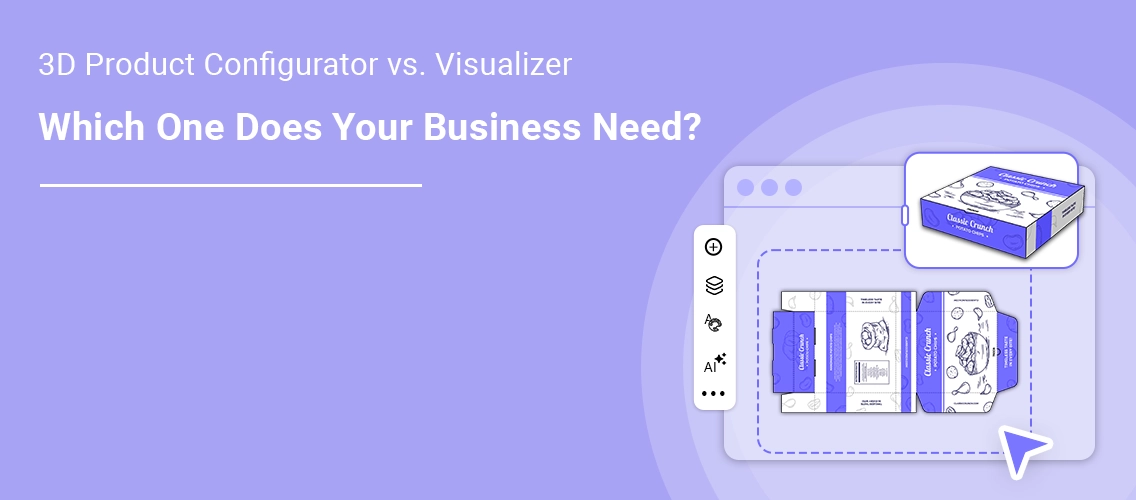 3D Product Configurator vs. 3D Product Visualizer _ Which One Does Your Business Need